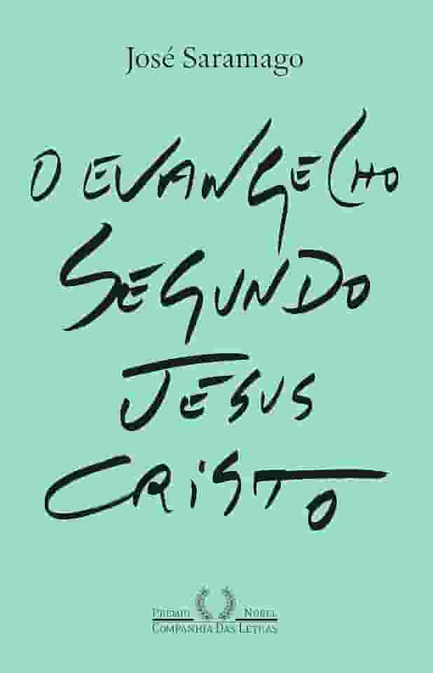 O Evangelho segundo Jesus Cristo (Nova edição)