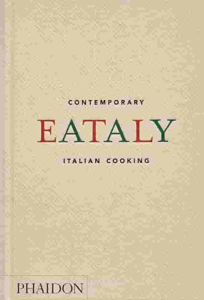 Eataly: Contemporary Italian Cooking