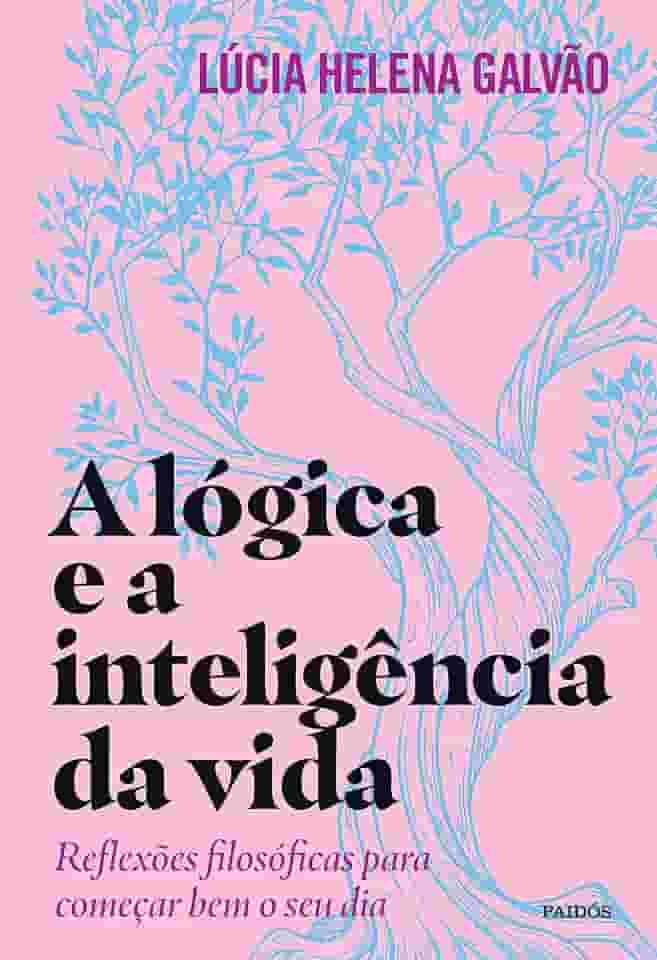 A lógica e a inteligência da vida: Reflexões filosóficas para começar bem o seu dia