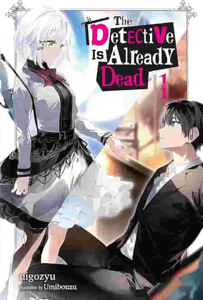 The Detective Is Already Dead, Vol. 1: Volume 1