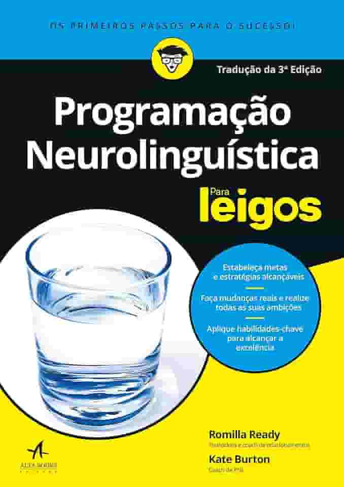 Programação Neurolinguística Para Leigos