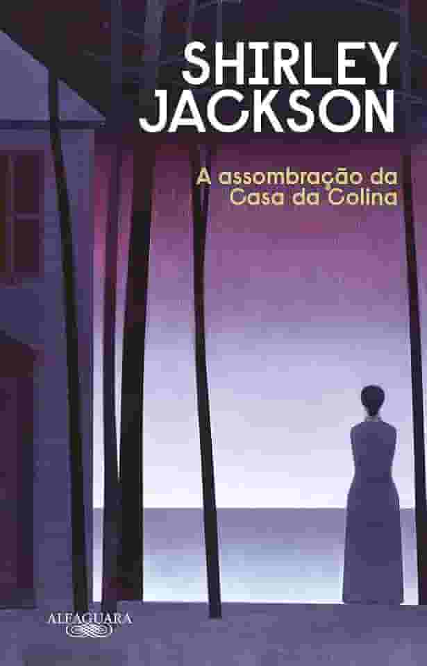 A assombração da Casa da Colina (Nova edição)