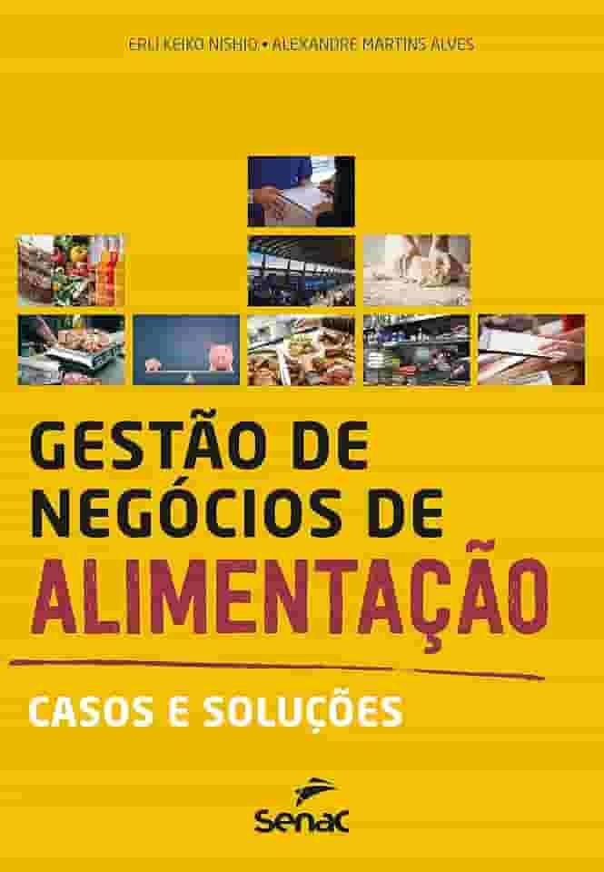 Gestão de negócios de alimentação: casos e soluções