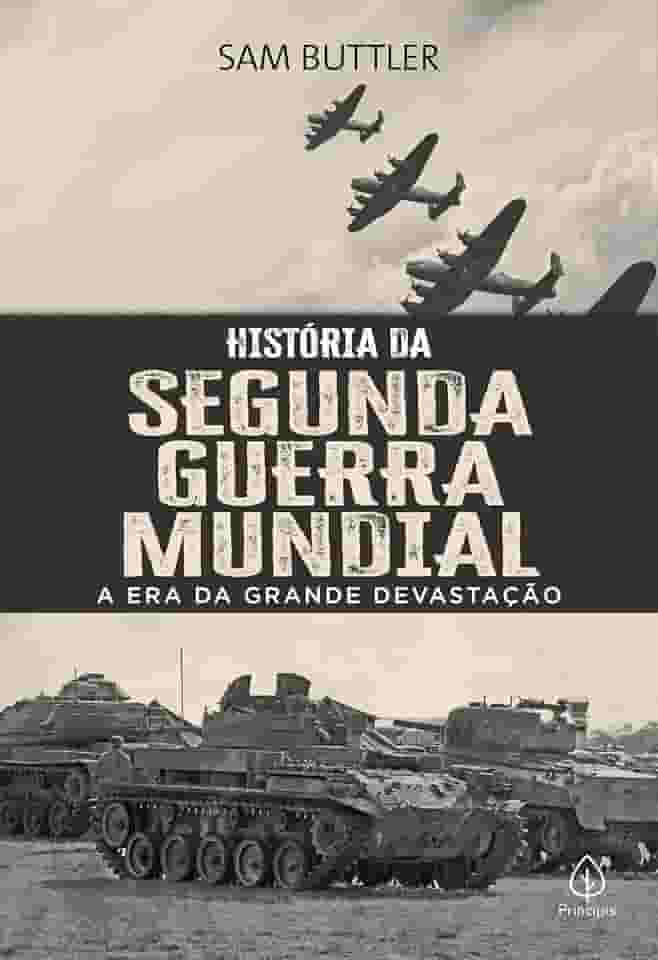 História da Segunda Guerra Mundial