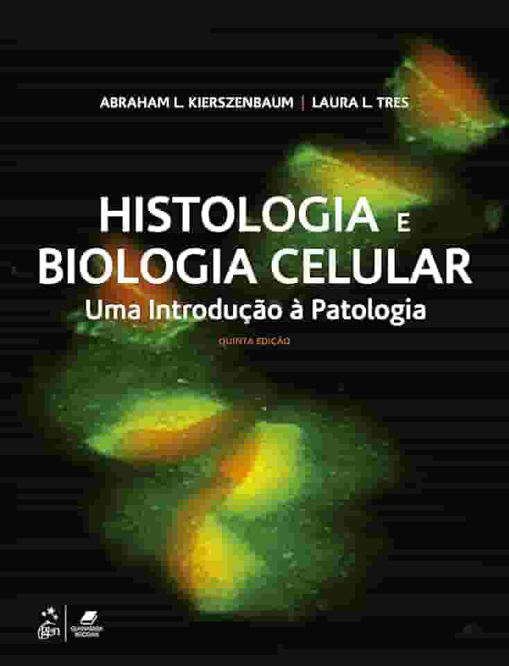 Histologia e Biologia Celular - Uma Introdução à Patologia