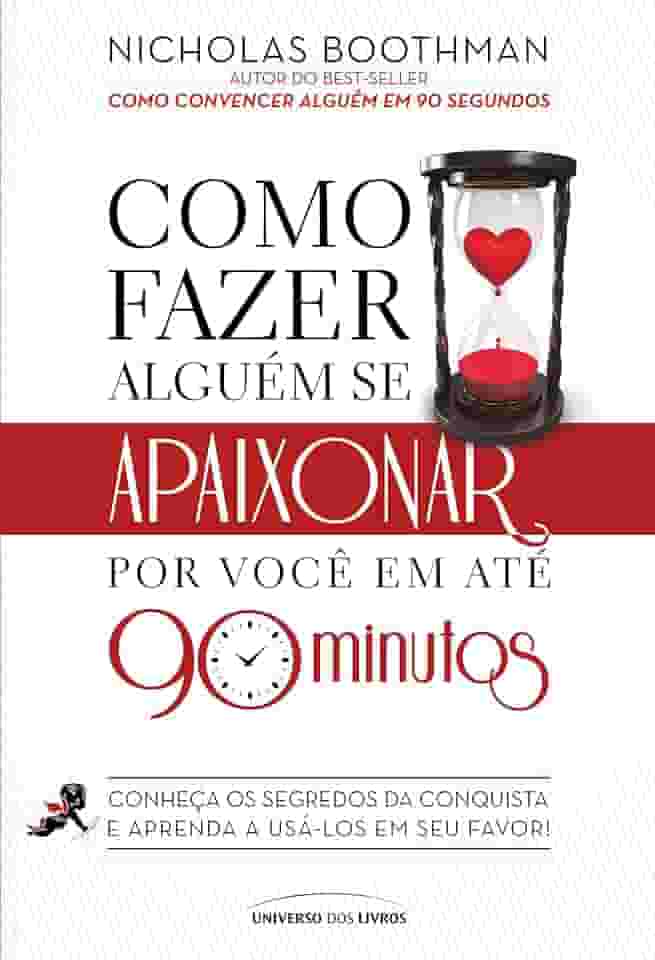 Como fazer alguém se apaixonar por você em até 90 minutos