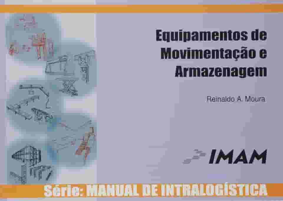 Manual De Logistica - V. 4 - Equipamentos De Movimentacao E Armazenage