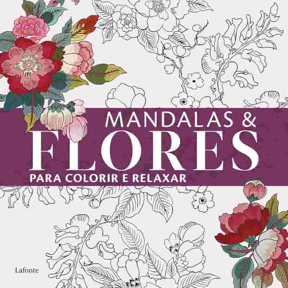 Mandalas & Flores Para Colorir e Relaxar