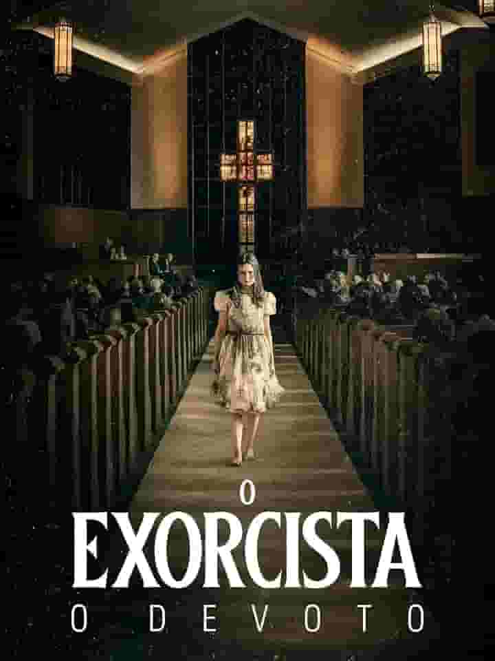 O Exorcista - O Devoto