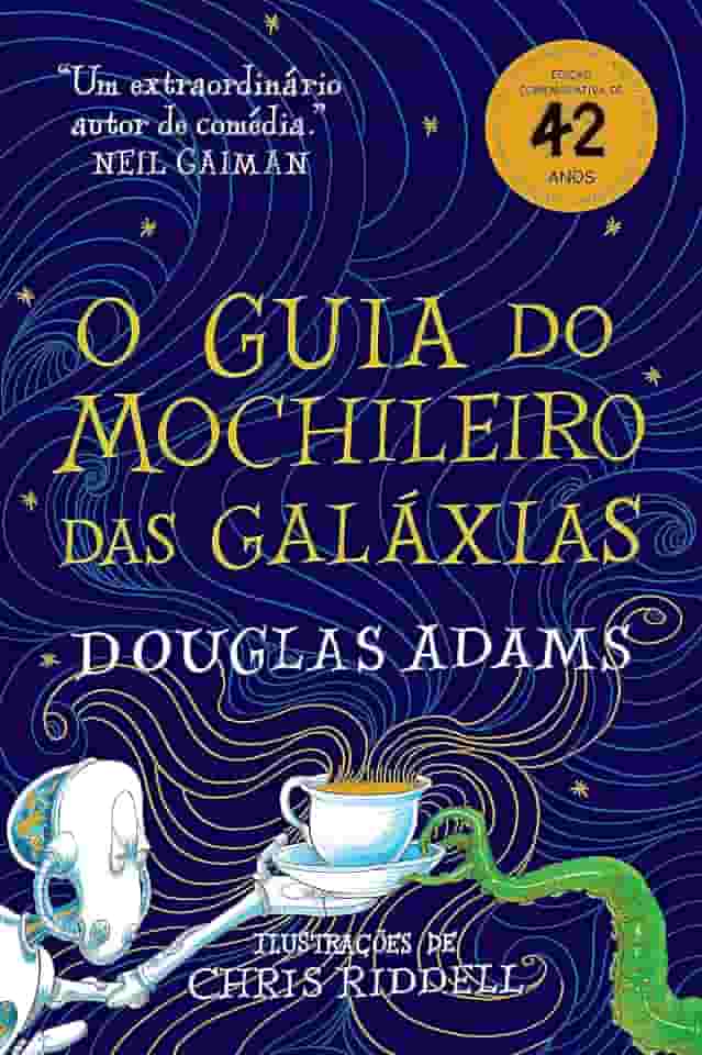 O guia do mochileiro das galáxias - Edição Ilustrada: 1