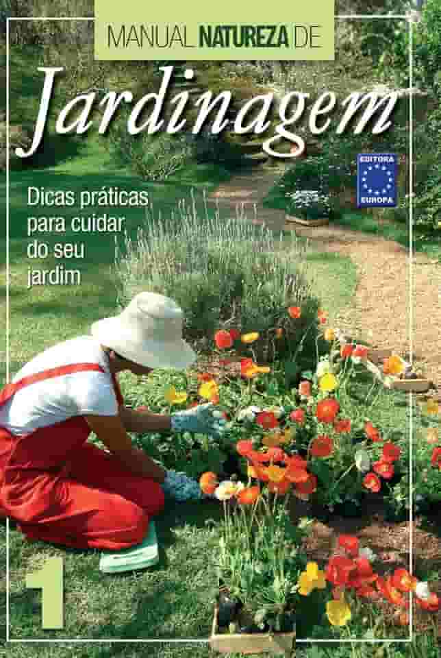 Manual Natureza de Jardinagem: Volume 1