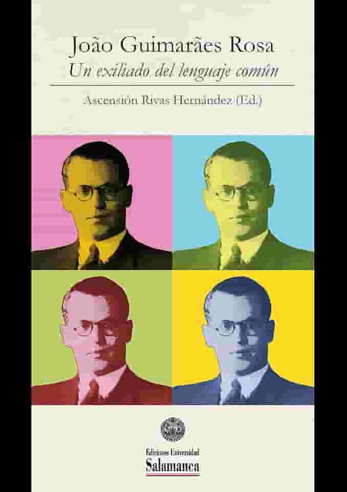 Nas veredas da correspondência de Guimarães Rosa: EN João Guimarães Rosa: Un exiliado del lenguaje común (Et Caetera Livro 0)