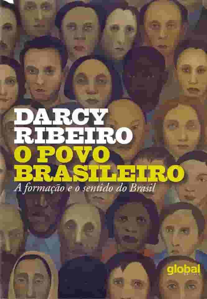 O Povo Brasileiro - a Formação e o Sentido do Brasil