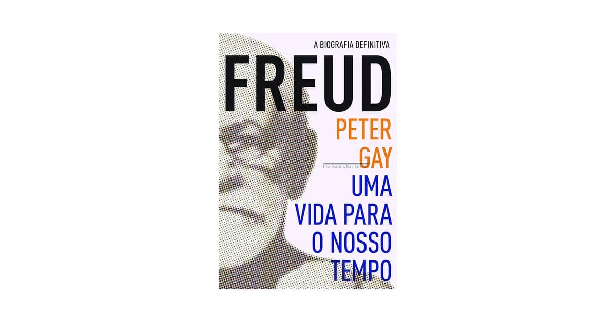 Melhor Biografia de Freud: Descubra a Vida do Pai da Psicanálise
