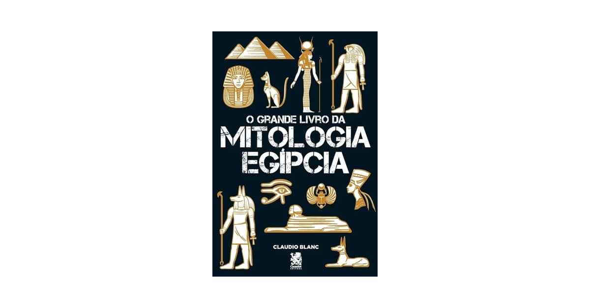 Melhor Livro de Mitologia Egípcia: Guia Completo para Descobrir Deuses e Lendas