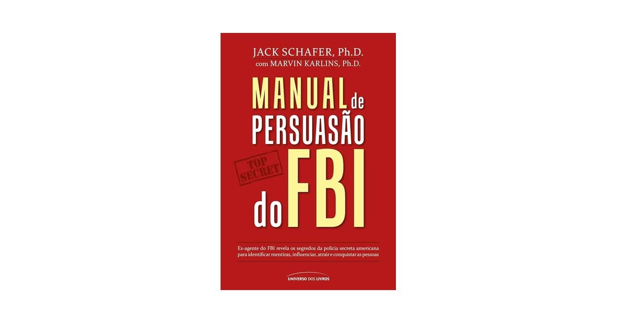 Melhor Livro de Persuasao: Cialdini ou FBI?