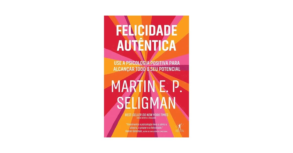 Melhor Livro de Psicologia Positiva: Guia Essencial Para Transformação