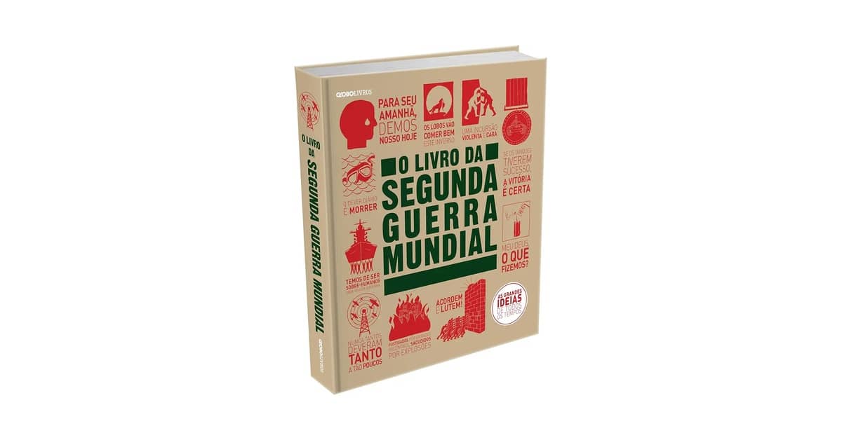 Melhor Livro Sobre 2 Guerra Mundial: Qual a História Essencial?