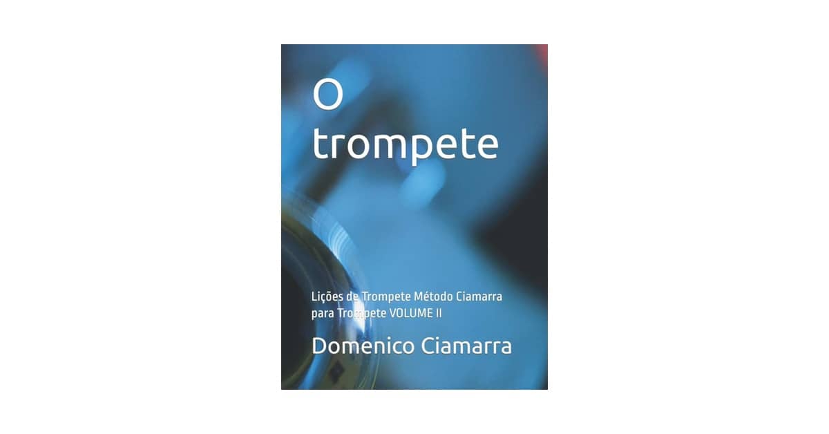Melhor Marca de Trompete do Mundo: Guia Essencial para Músicos