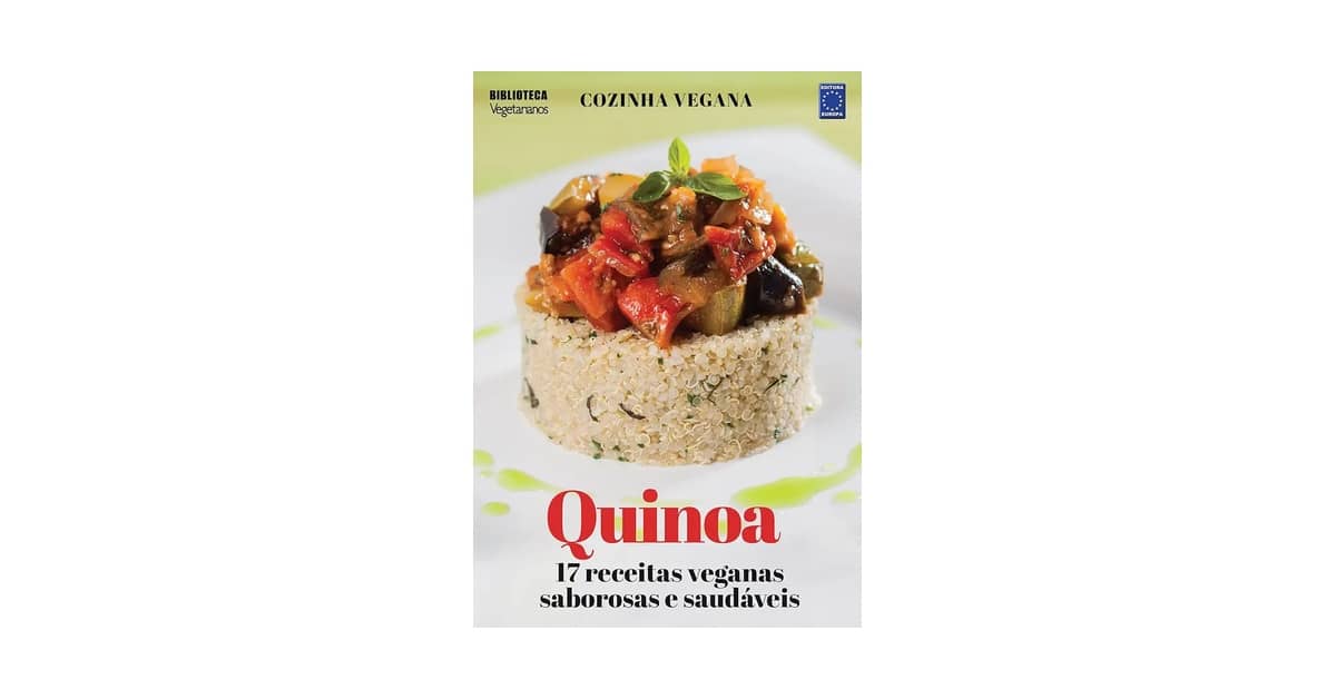 Melhor Receita Quinoa: 8 Opções Deliciosas e Saudáveis