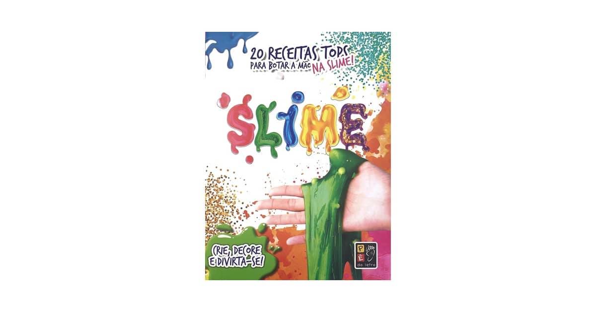 Melhor Receita Slime: Guia Definitivo Para Criar a Sua!