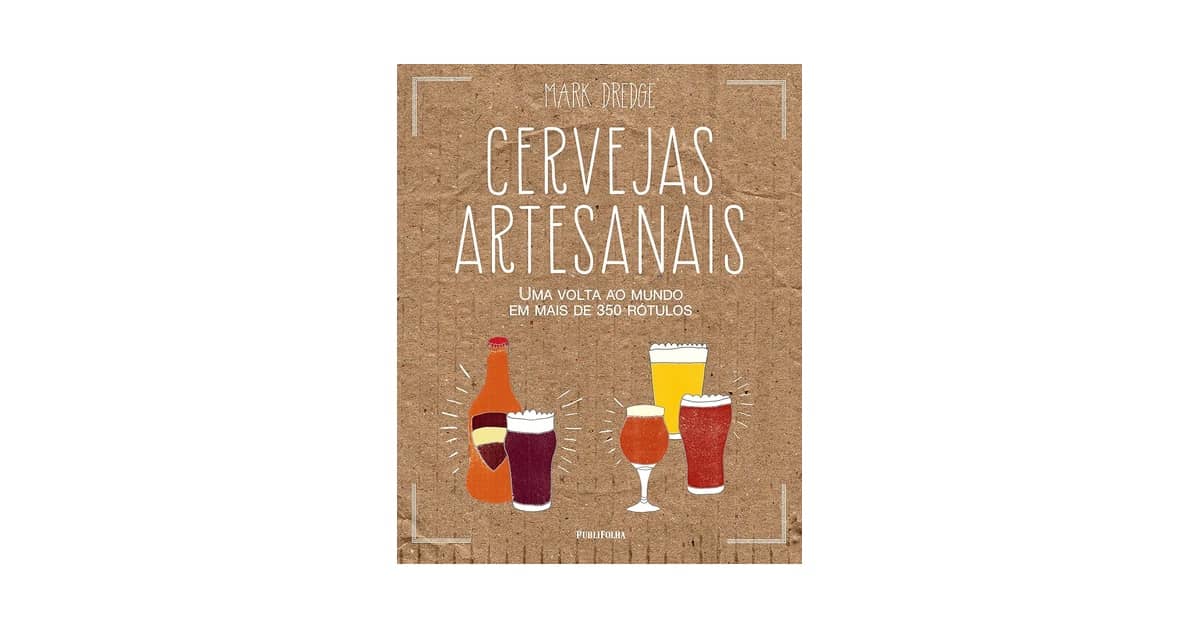 Melhores Cervejas Artesanais Brasileiras: Guia Único