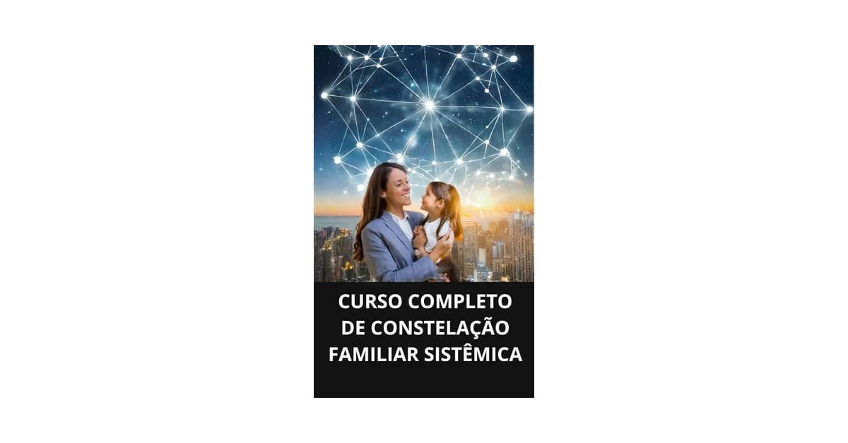 Melhores Cursos de Constelação Familiar em SP: Qual o Ideal?