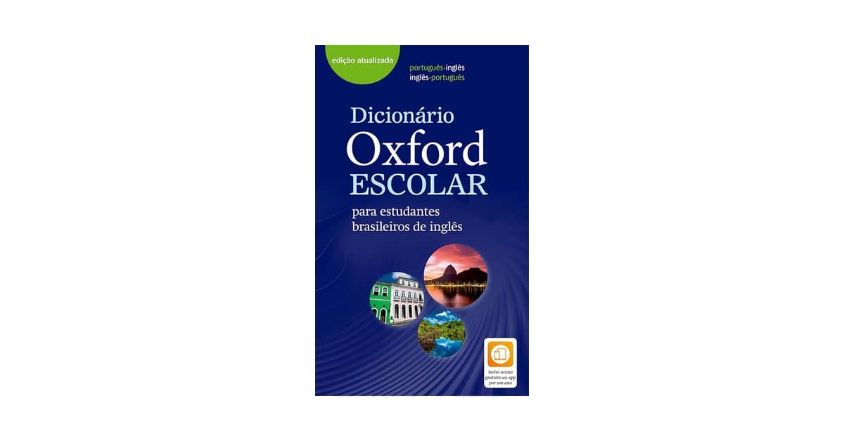 Qual o Melhor Dicionário de Inglês Longman ou Oxford para Estudantes?