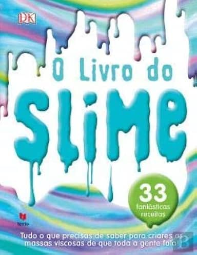 O Livro do Slime 33 Fantásticas receitas