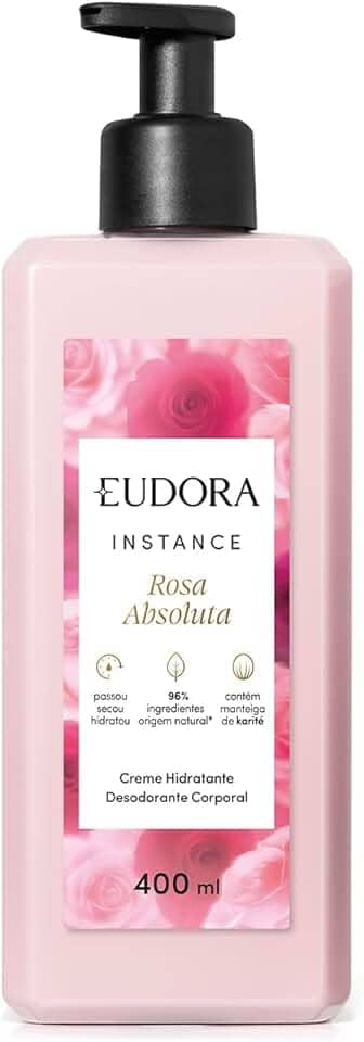 Eudora Instance Rosa Absoluta Creme Hidratante Desodorante Corporal 400ml