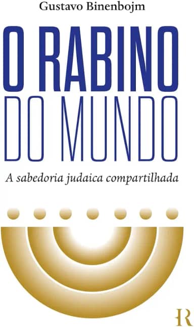 O Rabino do mundo: A sabedoria judaica compartilhada