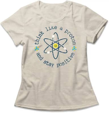 Camiseta Feminina Think Like A Proton