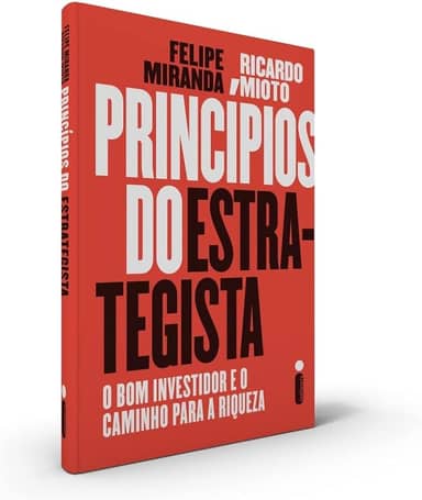 Princípios do estrategista: O bom investidor e o caminho para a riqueza