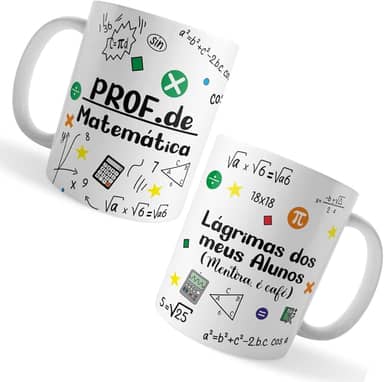 Caneca Xicara Professores de Matemática Lágrimas dos Alunos