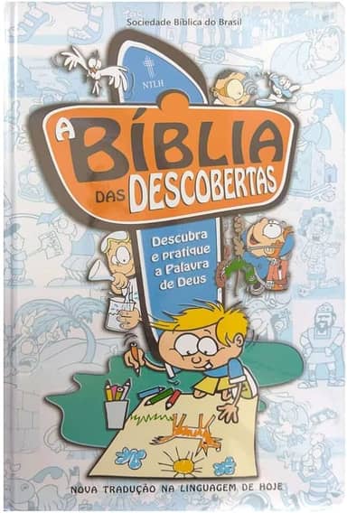 A Bíblia das Descobertas - Descubra e Pratique a Palavra de Deus: Nova Tradução na Linguagem de Hoje (NTLH)