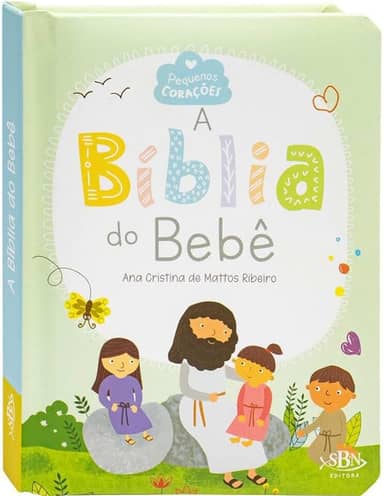 Pequenos Corações: Bíblia do Bebê, A