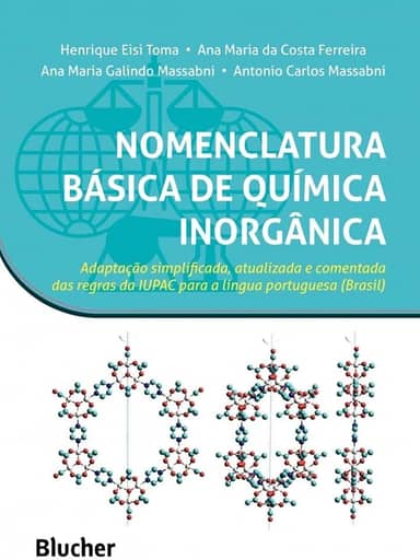 Nomenclatura Básica de Química Inorgânica: Adaptação Simplificada, Atualizada e Comentada das Regras da IUPAC Para a Língua Portuguesa (Brasil)