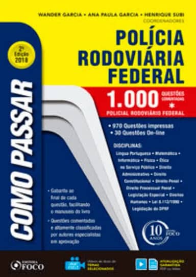 Como passar em concursos da Polícia Rodoviária Federal – 1.000 questões comentadas - 2ª edição – 2018
