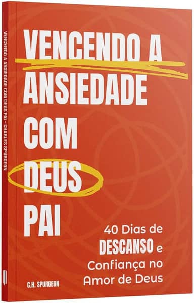 Vencendo a Ansiedade com Deus Pai - Charles Spurgeon