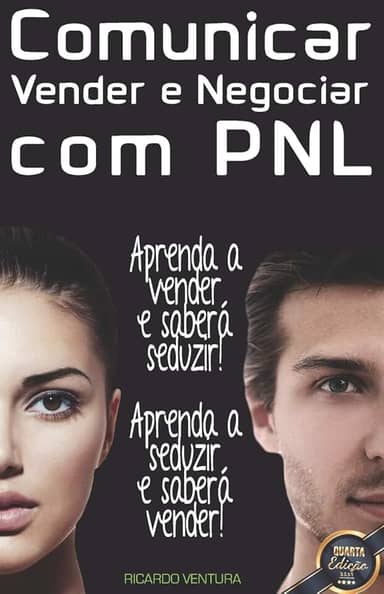 Comunicar, Vender e Negociar com PNL