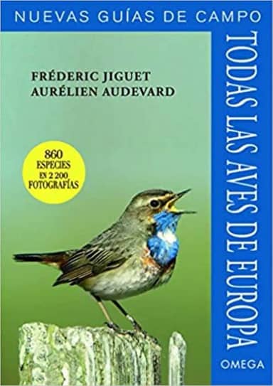 TODAS LAS AVES DE EUROPA. NUEVAS GUÍAS DE CAMPO