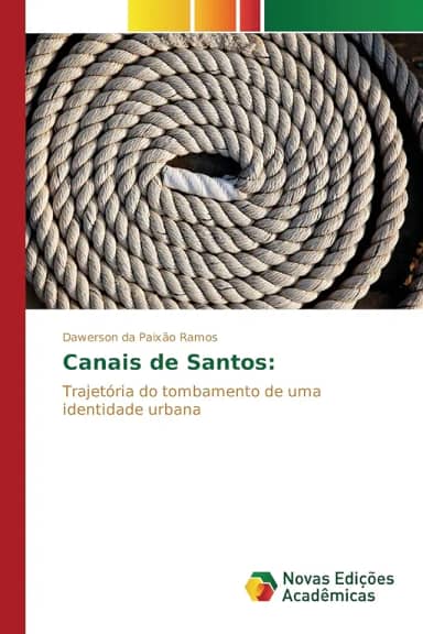 Canais de Santos: Trajetória do tombamento de uma identidade urbana