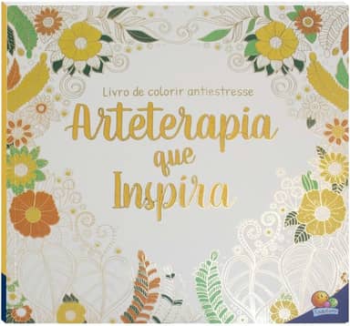 Livro de Colorir antiestresse: Arteterapia que inspira
