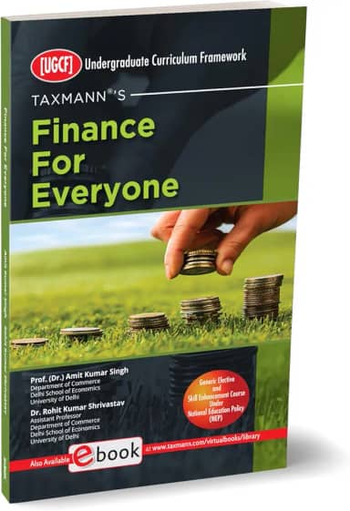 Taxmann's Finance For Everyone [NEP] – Comprehensive coverage of financial literacy topics aimed to develop effective financial learning and its real-world application | UGCF