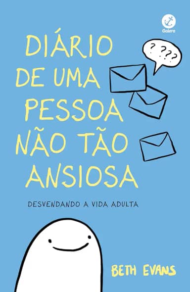 Diário de uma pessoa não tão ansiosa: Desvendando a vida adulta