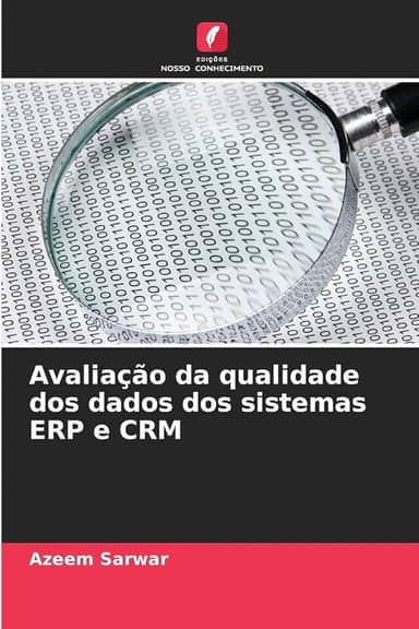 Avaliação da qualidade dos dados dos sistemas ERP e CRM