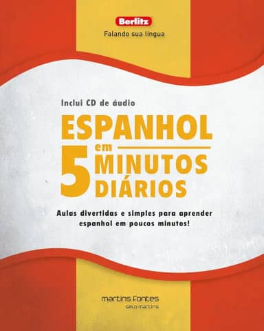 Espanhol em 5 minutos diários + CD: Aulas divertidas e simples para aprender espanhol em poucos minutos!