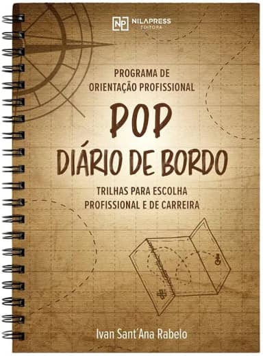 POP - Diário de Bordo - Programa de Orientação Profissional - Trilhas Para Escolha Profissional e de Carreira