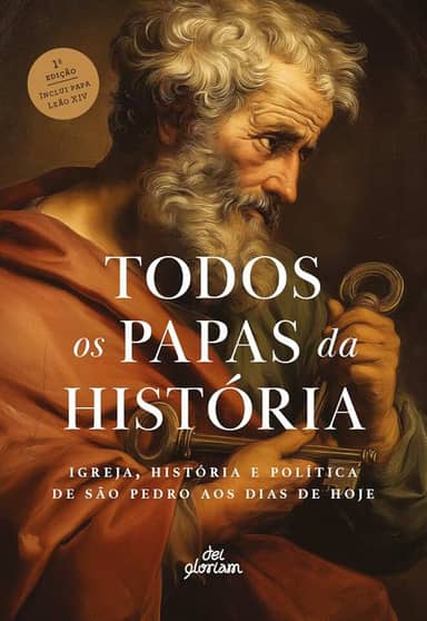 Todos os papas da história: Igreja, história e política de São Pedro aos dias de hoje