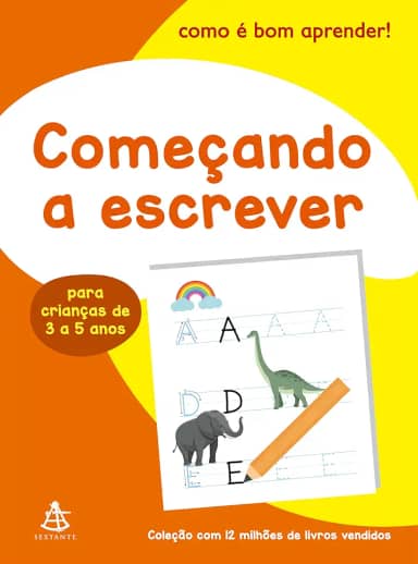 Começando a escrever (Como É Bom Aprender!)